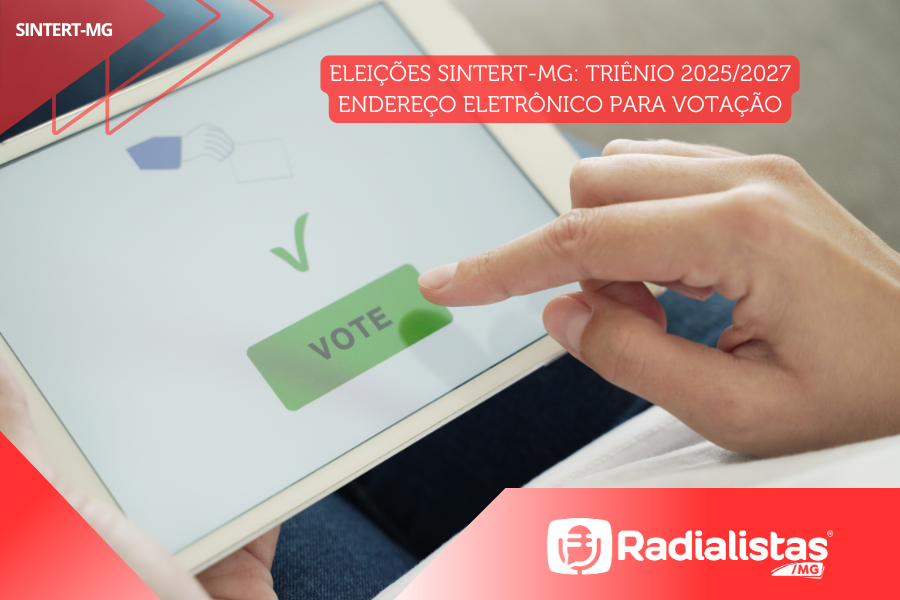 ELEIÇÕES: TRIÊNIO 2025/2027 – SINTERT-MG