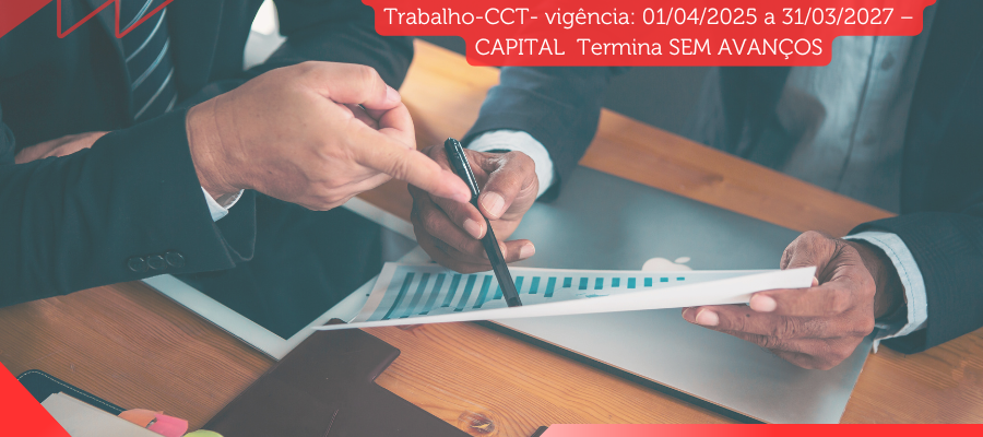 4ª – Rodada de Negociação da Convenção Coletiva do Trabalho – CAPITAL