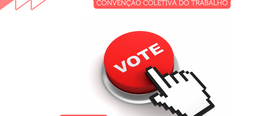 ASSEMBLEIA GERAL EXTRAORDINÁRIA VOTAÇÃO CONVENÇÃO COLETIVA DO TRABALHO- INTERIOR